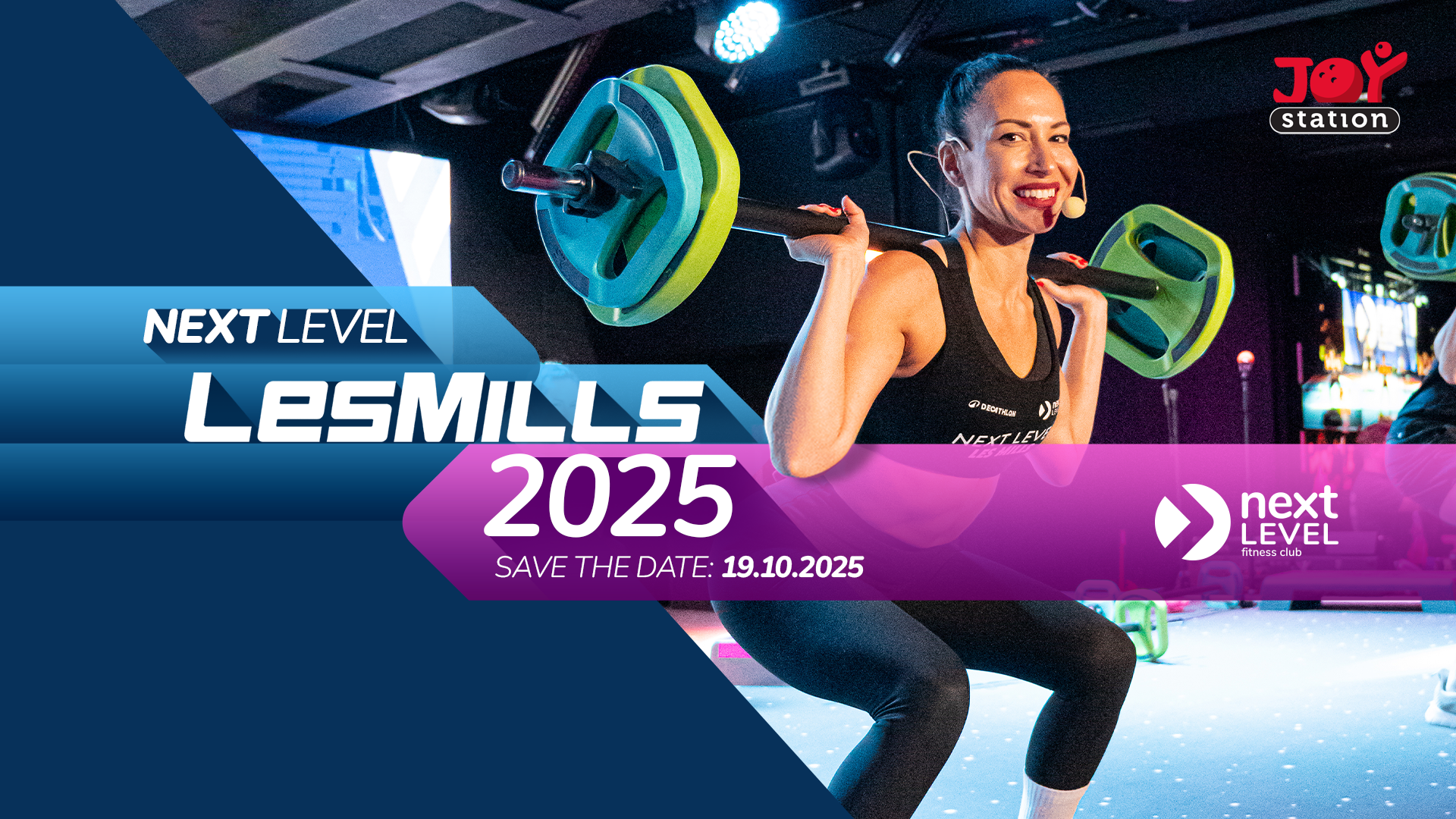 Next Level Les Mills 2025 @ Joy Station